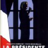 La Présidente Tome 1