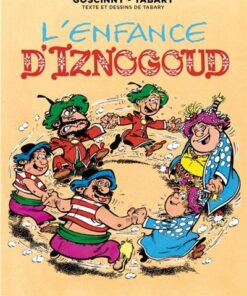 Iznogoud T15 L'enfance d Iznogoud